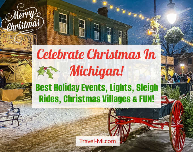 Michigan Christmas 2023 31 Top Things to Do UPDATED