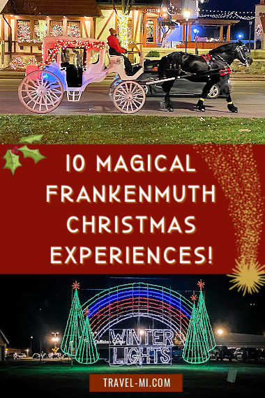 10 Magical Frankenmuth Christmas Experiences 2022:Map, Lights,Bronners