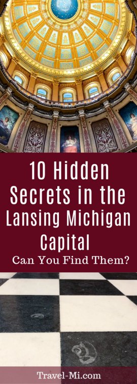 10 Hidden Secrets in the Lansing Michigan Capital
