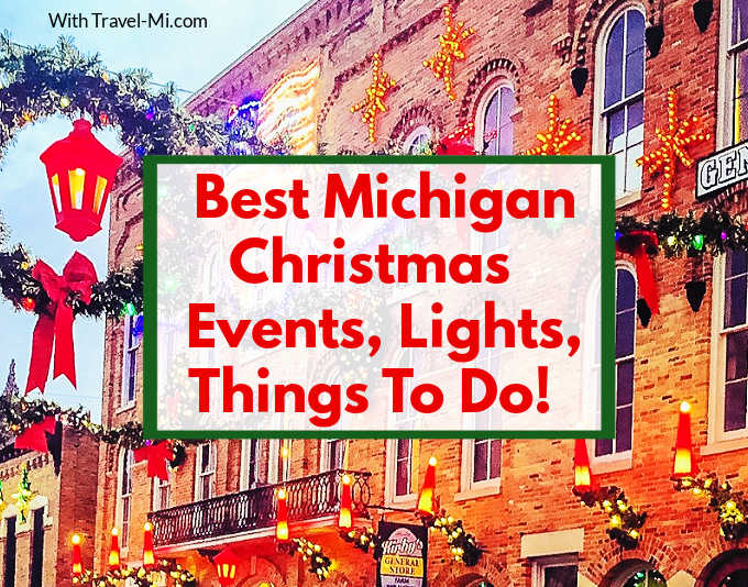 2023 Michigan Christmas 27 Things to Do Ultimate Guide to FUN Events