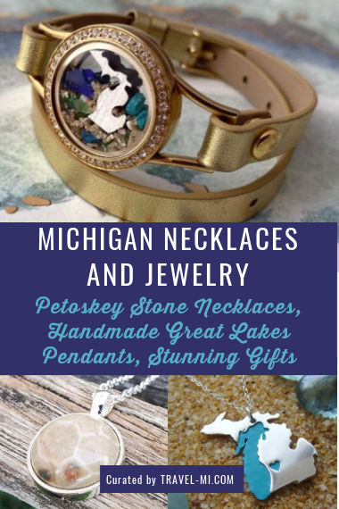 Michigan Necklaces: Petoskey Stone, handmade Great Lakes Pendants and stunning jewelry gifts