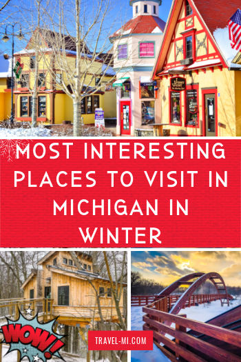 Most Interesting and Fun Places to Visit in Michigan in Winter