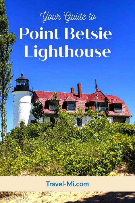 Guide to Point Betsie Lighthouse